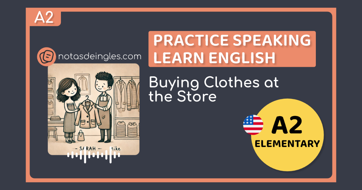 DIALOGO SOBRE COMPRAR EN UNA TIENDA DE ROPA