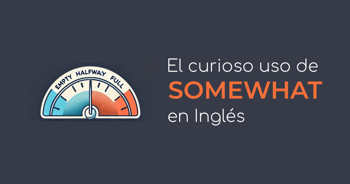 uso de somewhat en ingles