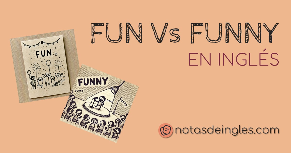 Fun Vs Funny en inglés